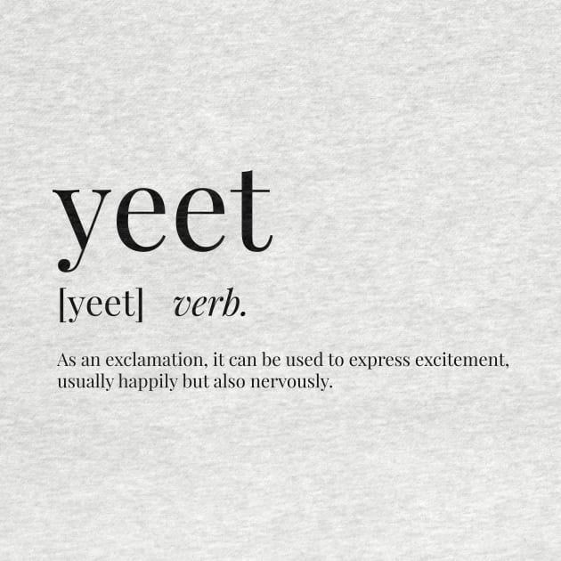 Yeet Definition by definingprints